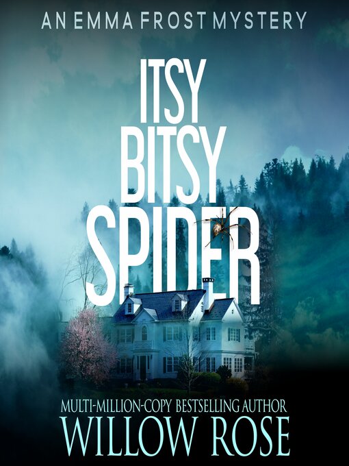 Title details for Itsy Bitsy Spider by Willow Rose - Wait list